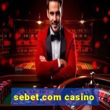 sebet.com casino